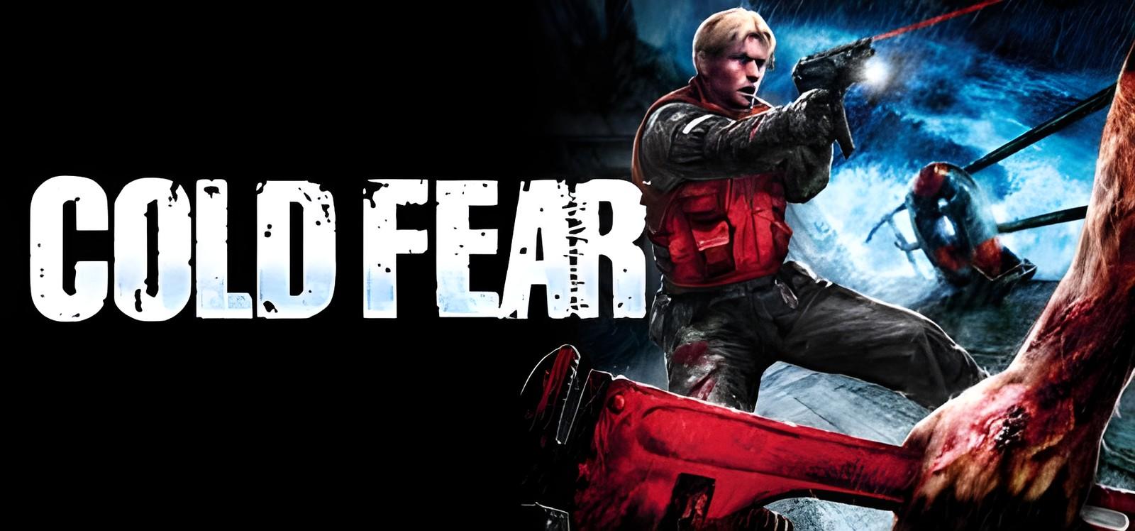 Cold Fear